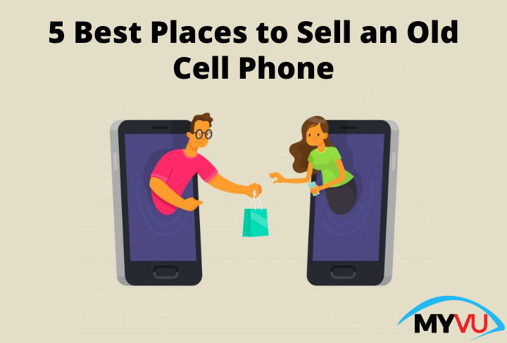 5 Best Places to Sell an Old Cell Phone